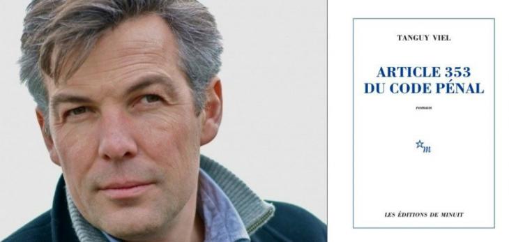 Tanguy Viel Article 353 Du Code Pénal Tanguy Viel nous bouleverse avec une étude sociétale | Viabooks