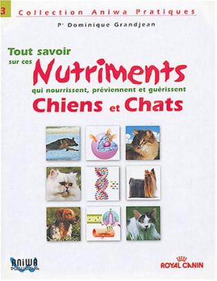Tout savoir sur les nutriments qui guerissent chien et Tout savoir sur les nutriments qui guerissent chien et