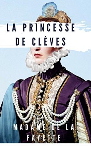 La Princesse De Clèves Mouvement Littéraire La Princesse de Clèves | Viabooks