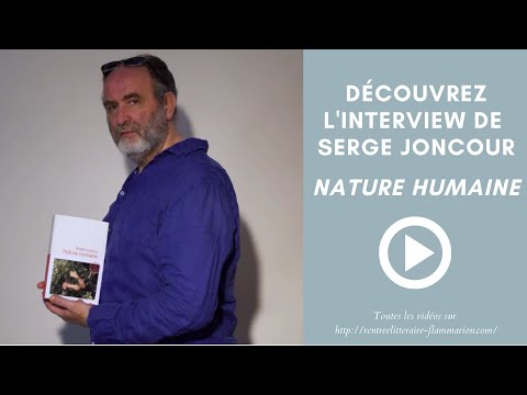 Serge Joncour - Nature humaine