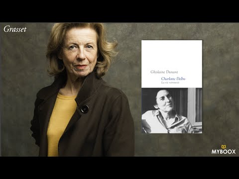 Rentrée littéraire 2016 : Ghislaine Dunant présente "Charlotte Delbo"