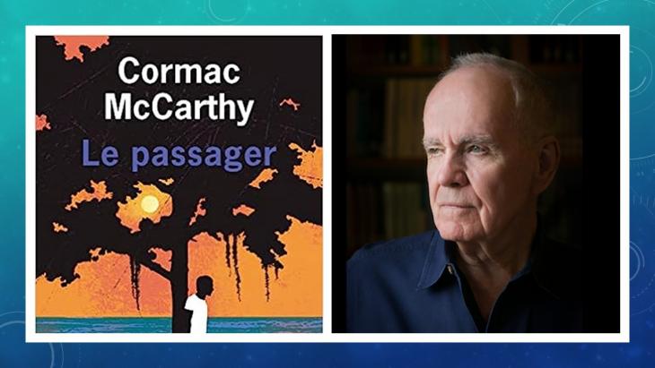 Le Passager : Cormac McCarthy sur les abîmes du malentendu