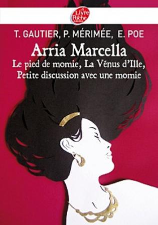 Arria Marcella Le Pied De Momie La Venus D Ille Petite Discussion Avec Une Momie Viabooks