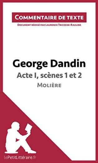 George Dandin de Molière - Acte I, scènes 1 et 2: Commentaire de texte ...
