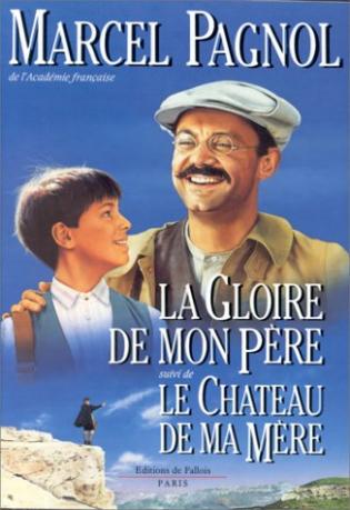 La Gloire De Mon Pere Le Chateau De Ma Mere Viabooks La Gloire De Mon Pere Le Chateau De Ma Mere Viabooks