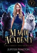 L'alliance des vampires (Magic Academy (édition française) t. 7)