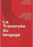 La Traversée du langage: Une brève histoire de la lecture dans les miroirs