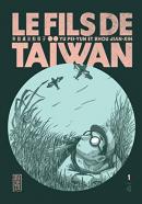 Le fils de Taïwan - Tome 1