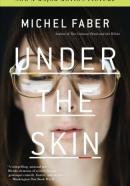Under the Skin by Michel Faber (2001-07-01)