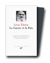 Tolstoï : La Guerre et la Paix