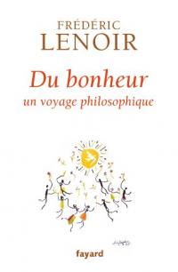 Du bonheur : un voyage philosophique (Documents)