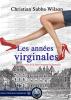 Les années virginales: Une histoire vraie de la haute bourgeoisie française (Collection Bleus Horizon)