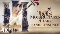 Les Trois Mousquetaires -  Milady - Bande-annonce officielle 4K
