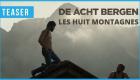 De Acht Bergen - Les Huit Montagnes | Teaser trailer